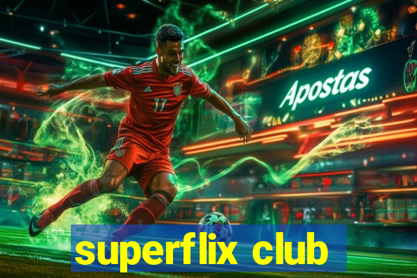 superflix club